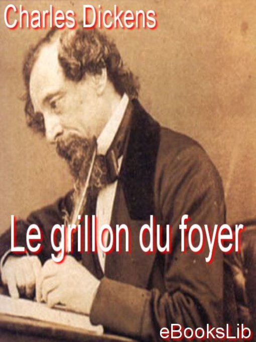 Title details for Le grillon du foyer by Charles Dickens - Available